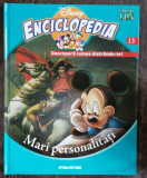 ENCICLOPEDIA DISNEY - MARI PERSONALITATI NR 13