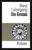 Die Gnosis / Hans Leisegang