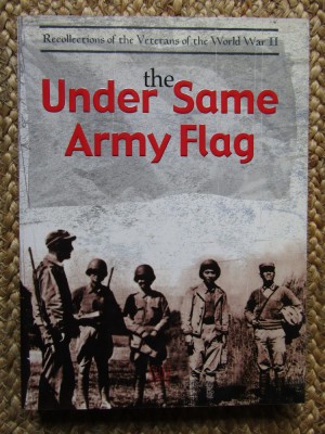 UNDER SAME ARMY FLAG - RECOLLECTIONS OF THE VETERANS OF THE WORLD WAR II foto