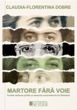 Martore fara voie. Fostele detinute politic si memoria comunismului in Romania, Cetatea de Scaun