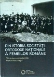 Din istoria Societatii Ortodoxe Nationale a Femeilor Romane. Editie de