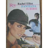 FANTEZIA IUBIRII-RACHEL ELLIOT-256251
