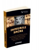 Imnurile Sacre. Versurile de Aur. Comentariul lui Hierocles la invataturile pitagoricienilor si Viata lui Pitagora scrisa de Porfir dupa cele mai vech