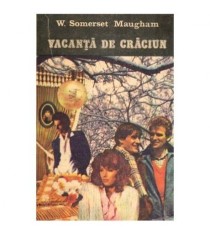 William Somerset Maugham - Vacanta de craciun - 114547