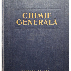 C. D. Nenițescu - Chimie generală (ed. II) (editia 1963)