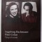 TIMP AL INIMII , INGEBORG BACHMANN - PAUL CELAN , CORESPONDENTA , 2010