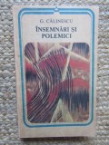 G. CALINESCU - INSEMNARI SI POLEMICI