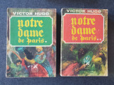 Notre-Dame De Paris - Victor Hugo, Vol I si II, 1972, 800 pag, stare buna