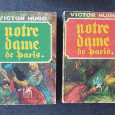 Notre-Dame De Paris - Victor Hugo, Vol I si II, 1972, 800 pag, stare buna