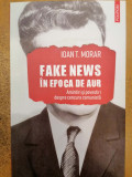 Fake news in Epoca de Aur, Ioan T. Morar