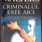 CRIMINALUL ESTE AICI-MINETTE WALTERS-270661