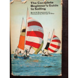 THE COMPLETE BEGINNER&#039;S GUIDE TO SAILING - A.H. DRUMMOND