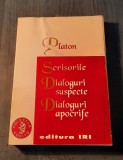 Scrisorile Dialoguri suspecte Dialoguri apocrife Platon