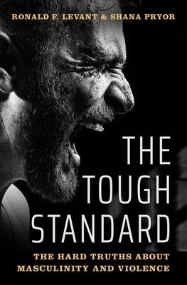 The Tough Standard: The Hard Truths about Masculinity and Violence foto