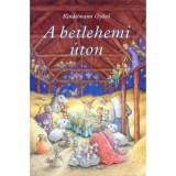 A betlehemi &uacute;ton - Kindelmann Győző