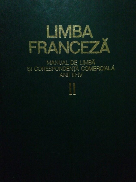 Osman Sabina - Limba franceza. Manual de limba si corespondenta comerciala anii III-IV (editia 1971)