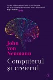 Computerul si creierul - John Von Neumann - Curtea Veche