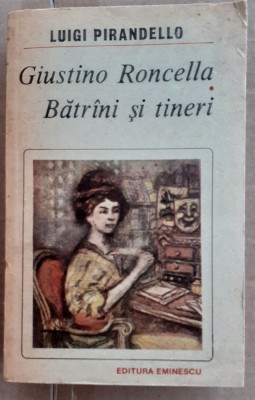 (C530) LUIGI PIRANDELLO - GIUSTINO RONCELLA / BATRANI SI TINERI foto