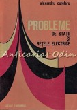 Cumpara ieftin Probleme De Statii Si Retele Electrice - Alexandru Curelaru