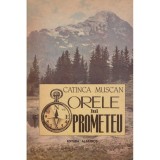Catinca Muscan - Orele lui Prometeu - 128444