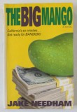THE BIG MANGO , a novel by JAKE NEEDHAM , 1999