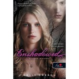 Enshadowed - &Aacute;rny&eacute;k m&eacute;ly&eacute;n - Kelly Creagh