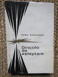 Dincolo de asteptare Nuvele Banu Radulescu CU DEDICATIE SI AUTOGRAF