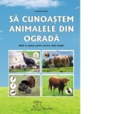 Sa cunoastem animalele din ograda