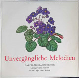Disc vinil, LP. Unverg&auml;ngliche Melodien-Das Pro-Musica-Orchester, Cedric Dumont, Heinz Wehrle
