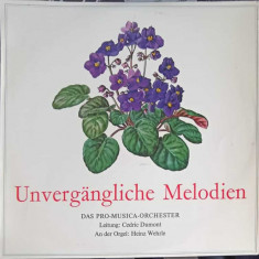 Disc vinil, LP. Unvergängliche Melodien-Das Pro-Musica-Orchester, Cedric Dumont, Heinz Wehrle