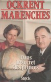 Christine Ockrent - A. Marenches - Dans le secret des princes, 1986, Alta editura
