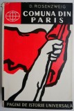 Comuna din Paris &ndash; D. Rosenzweig - Carte Istorie