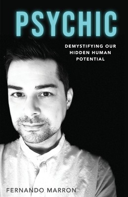 Psychic: Demystifying Our Hidden Human Potential foto
