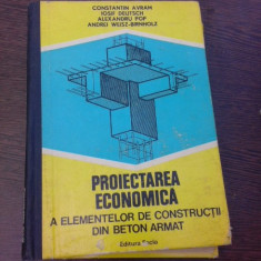 PROIECTAREA ECONOMICA A ELEMENTELOR DE CONSTRUCTII DIN BETON ARMAT - CONSTANTIN AVRAM