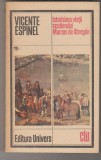 bnk ant Vicente Espinel - Istorisirea vietii scutierului Marcos de Obregon