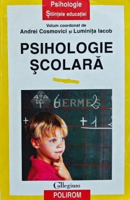 Psihologie scolara - 1999 - Andrei Cosmovici (F244) foto