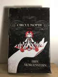 Erin Morgenstern - Circul Noptii