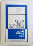 METODE PENTRU CUNOASTEREA PERSONALITATII CU PRIVIRE SPECIALA LA ELEVI de A. COSMOVICI...STELA TEODORESCU , 1972