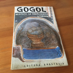 N.V. GOGOL, MEDITATII LA DUMNEZEIASCA LITURGHIE. ANASTASIA 1996