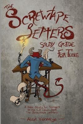The Screwtape Letters Study Guide for Teens: A Bible Study for Teenagers on the C.S. Lewis Book the Screwtape Letters foto