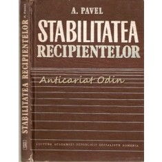 Stabilitatea Recipientelor - A. Pavel