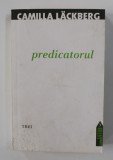 PREDICATORUL de CAMILLA LACKBERG , 2010