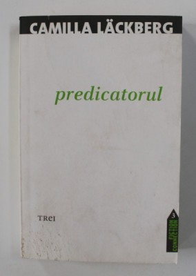 PREDICATORUL de CAMILLA LACKBERG , 2010 foto