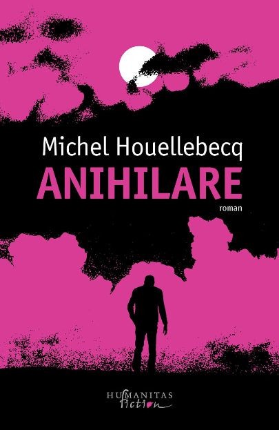 Anihilare &ndash; Michel Houellebecq
