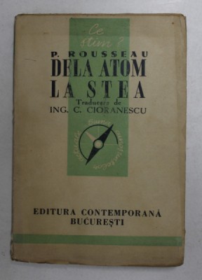 DELA ATOM LA STEA de PIERRE ROUSSEAU , 1942 foto