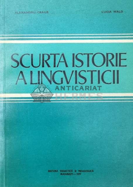 Scurta istorie a lingvisticii - 1977 - Lucia Wald ($Q19)