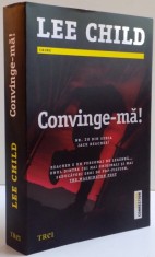 CONVINGE-MA ! de LEE CHILD , 2016 foto