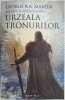 Urzeala Tronurilor: Cantec de Gheata si Foc, Vol. 1 - George R.R. Martin - Editie Noua/Anticariat (Stare Buna)