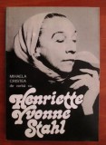 Mihaela Cristea - Despre realitatea iluziei (de vorba cu Henriette Yvonne Stahl) [Minerva, 1996] interviuri scriitoare interbelica memorii amintiri