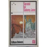 SARUTUL LUI SALOMY JANE. PROZA AMERICANA DIN A DOUA JUMATATE A SECOLULUI AL XIX-LEA-COLECTIV-169440